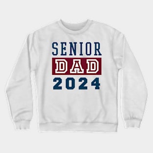 Graduation 2024 Proud Dad Graduate Class of 2024 Senior Crewneck Sweatshirt